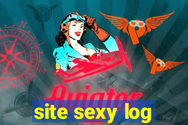 site sexy log